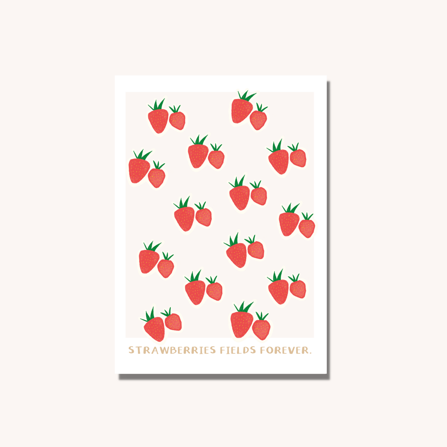 Strawberry Fields Forever Quote Print