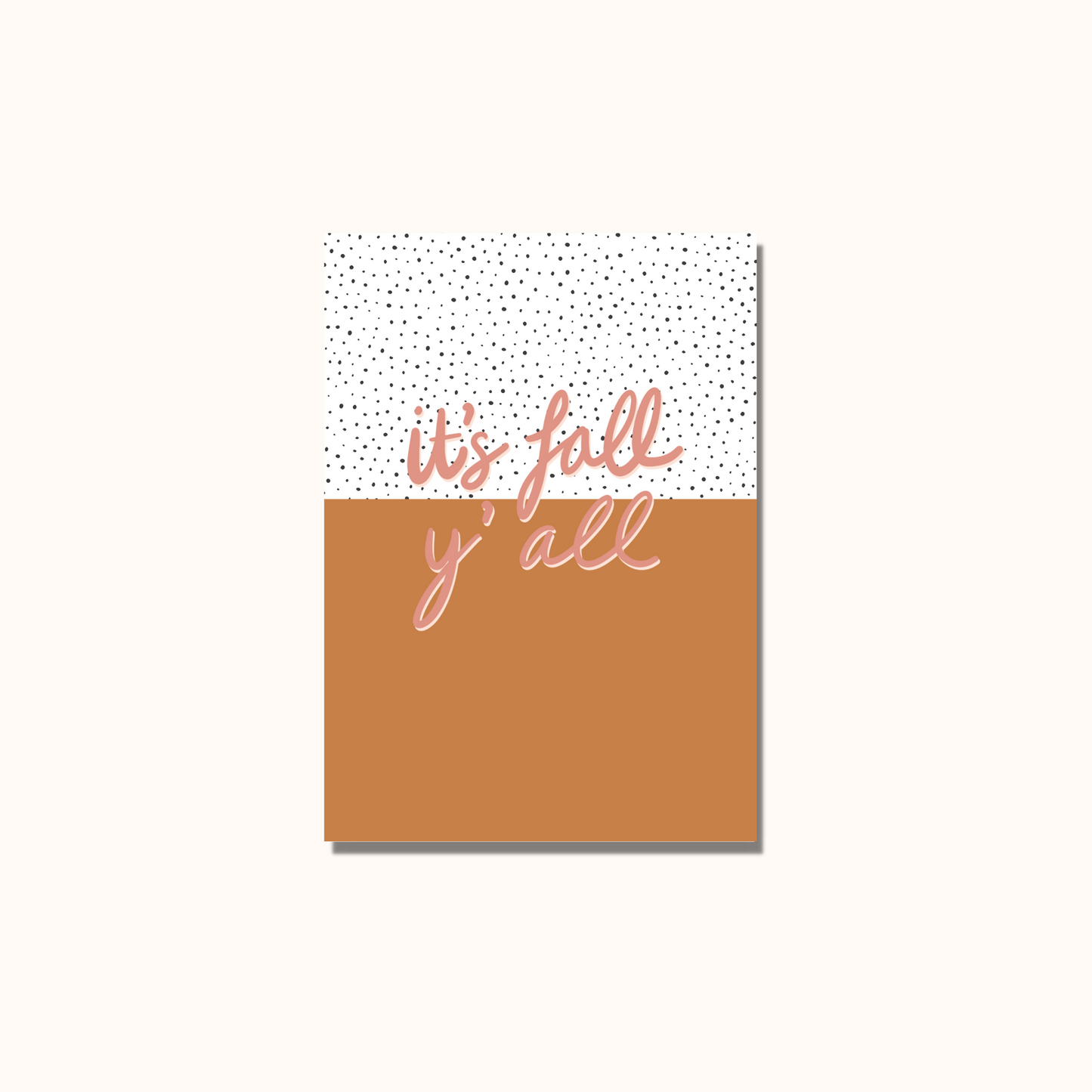 It's Fall Y'All Print
