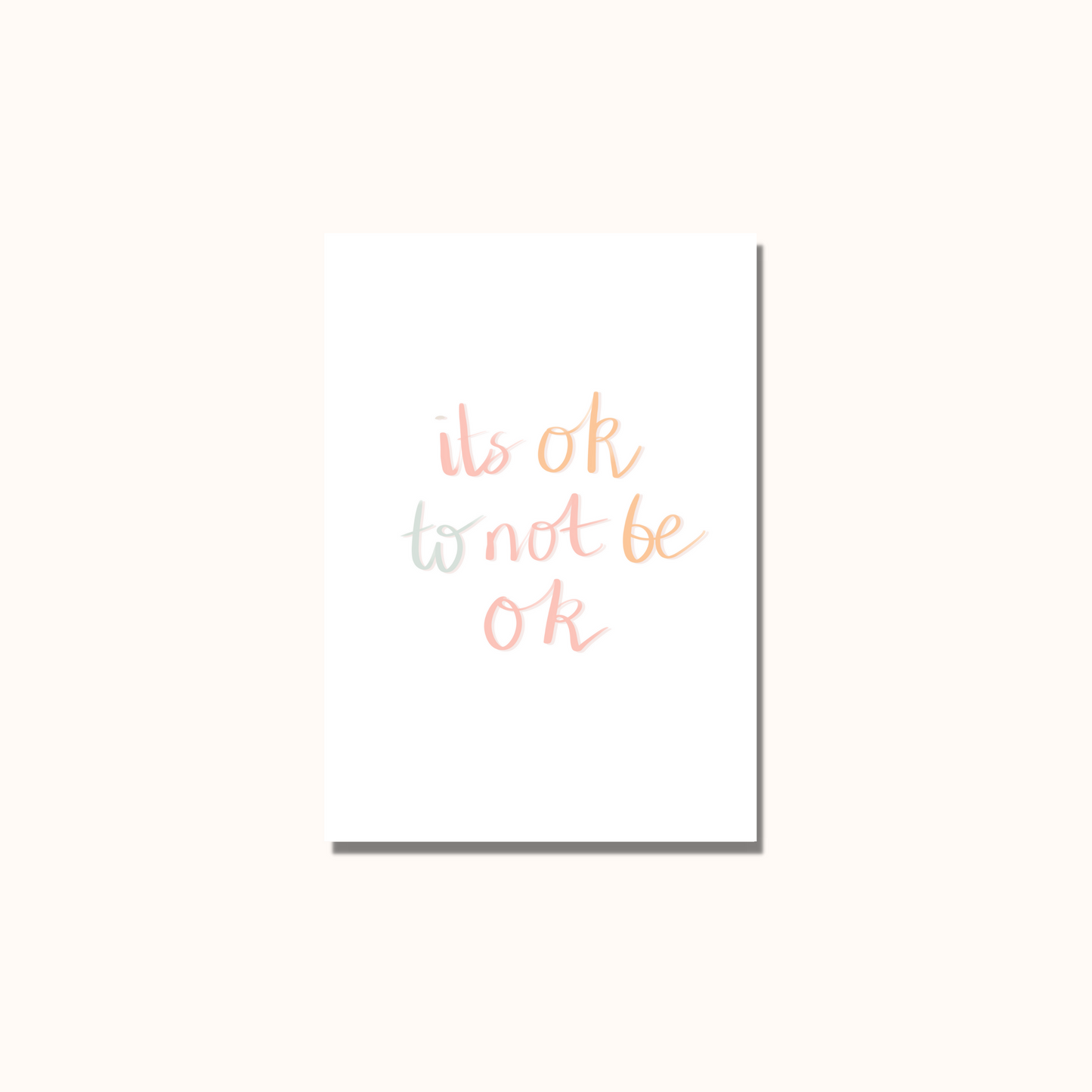 It's Ok To Not Be Ok Print