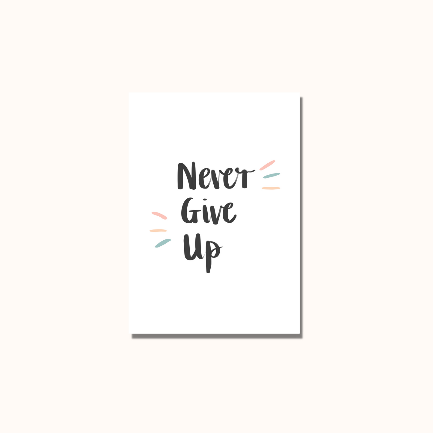 Never Give Up Print