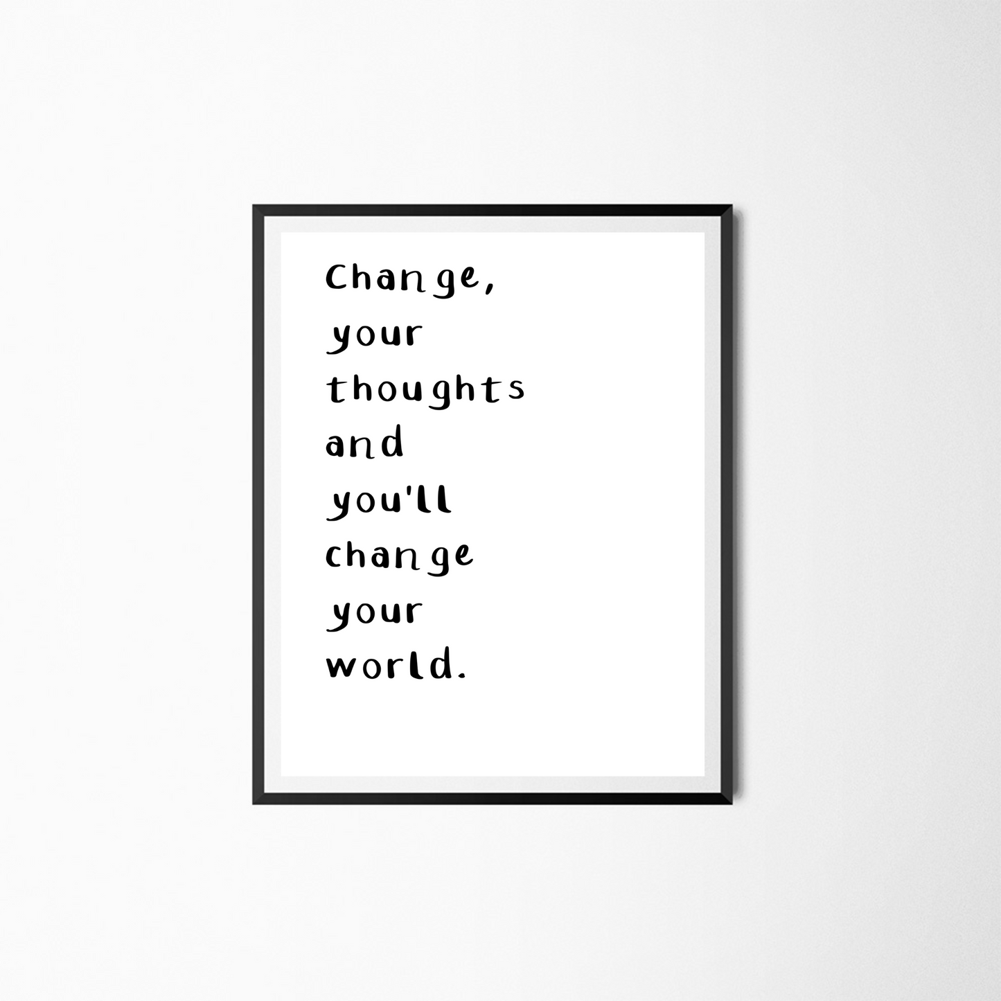 Change Your World Print