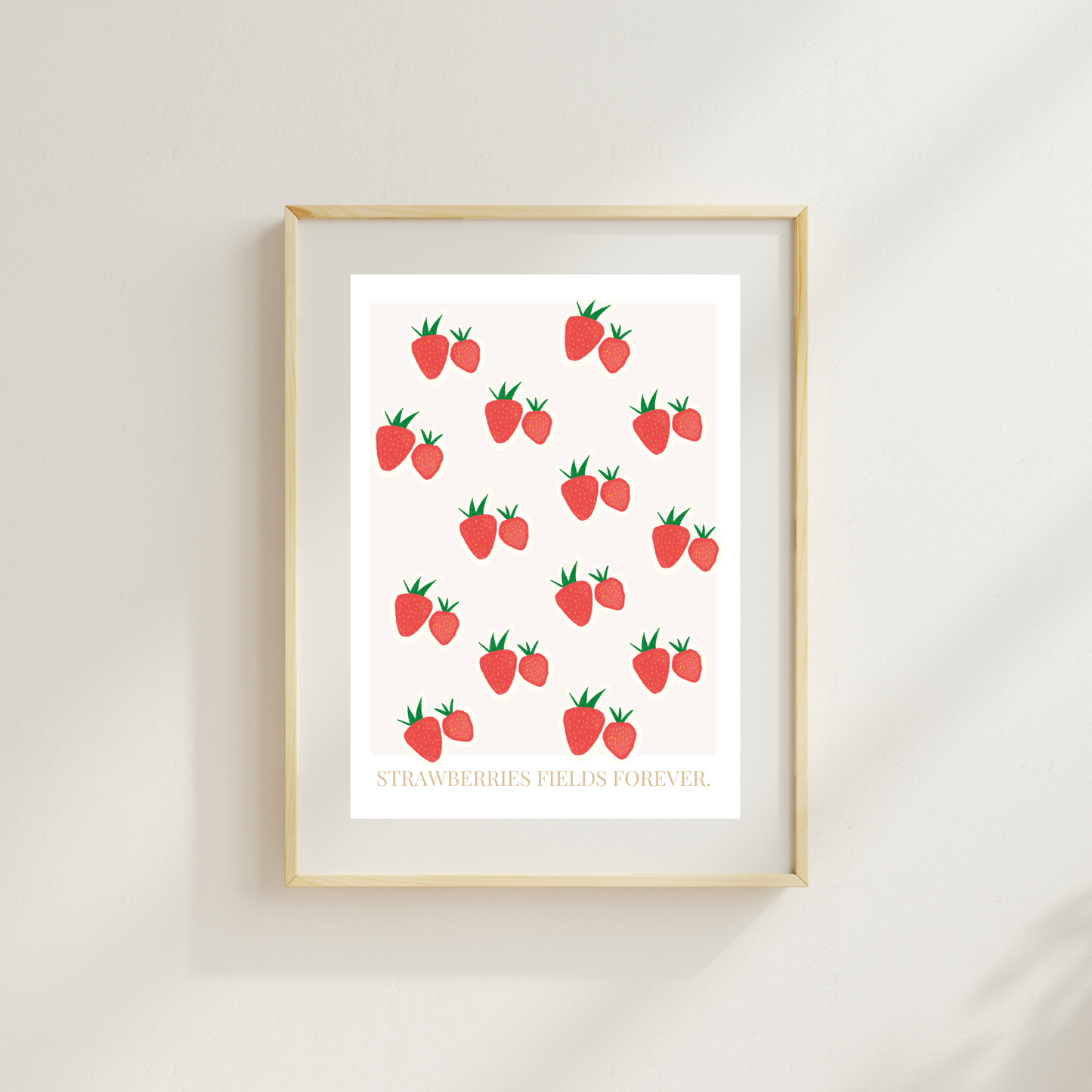 Strawberry Fields Forever Quote Print