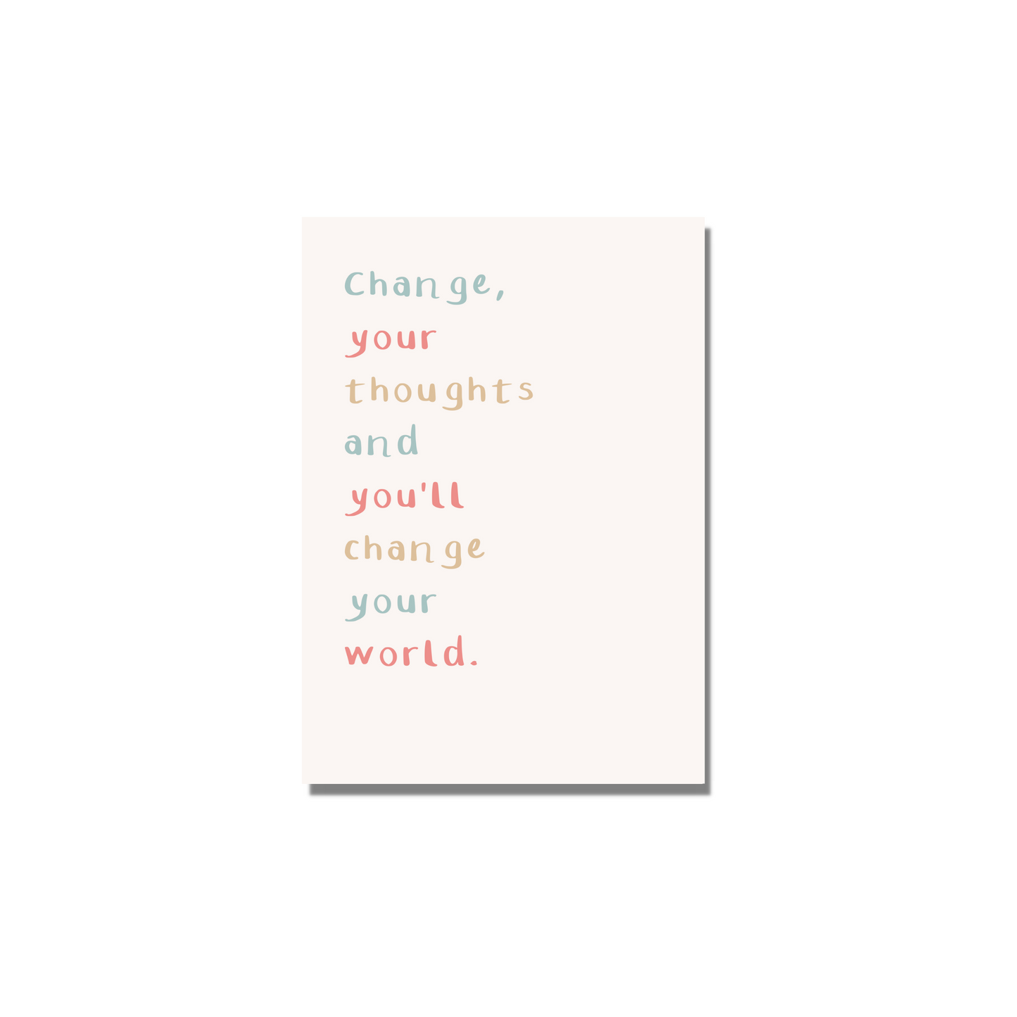 Change Your World Print