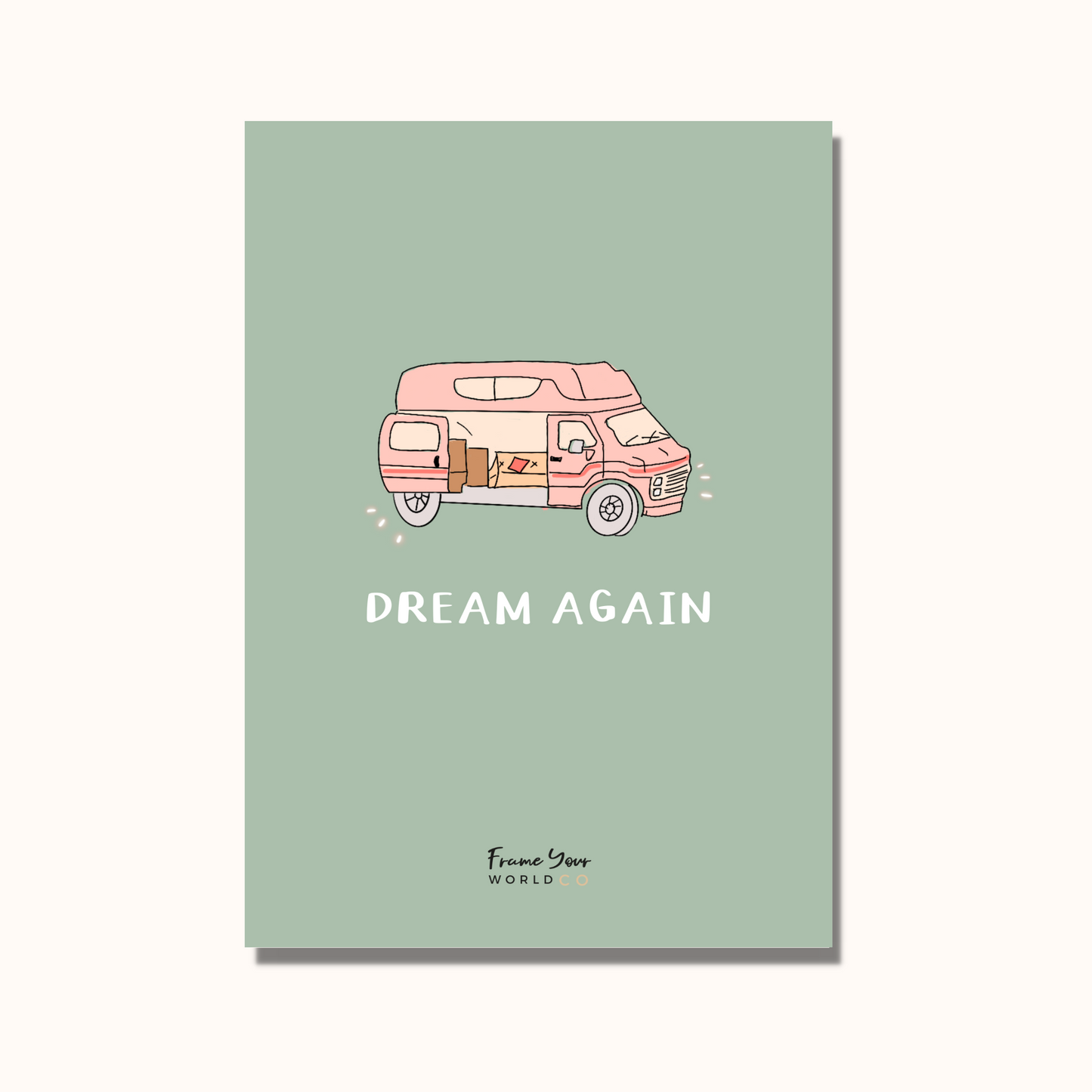 Dream Again Print
