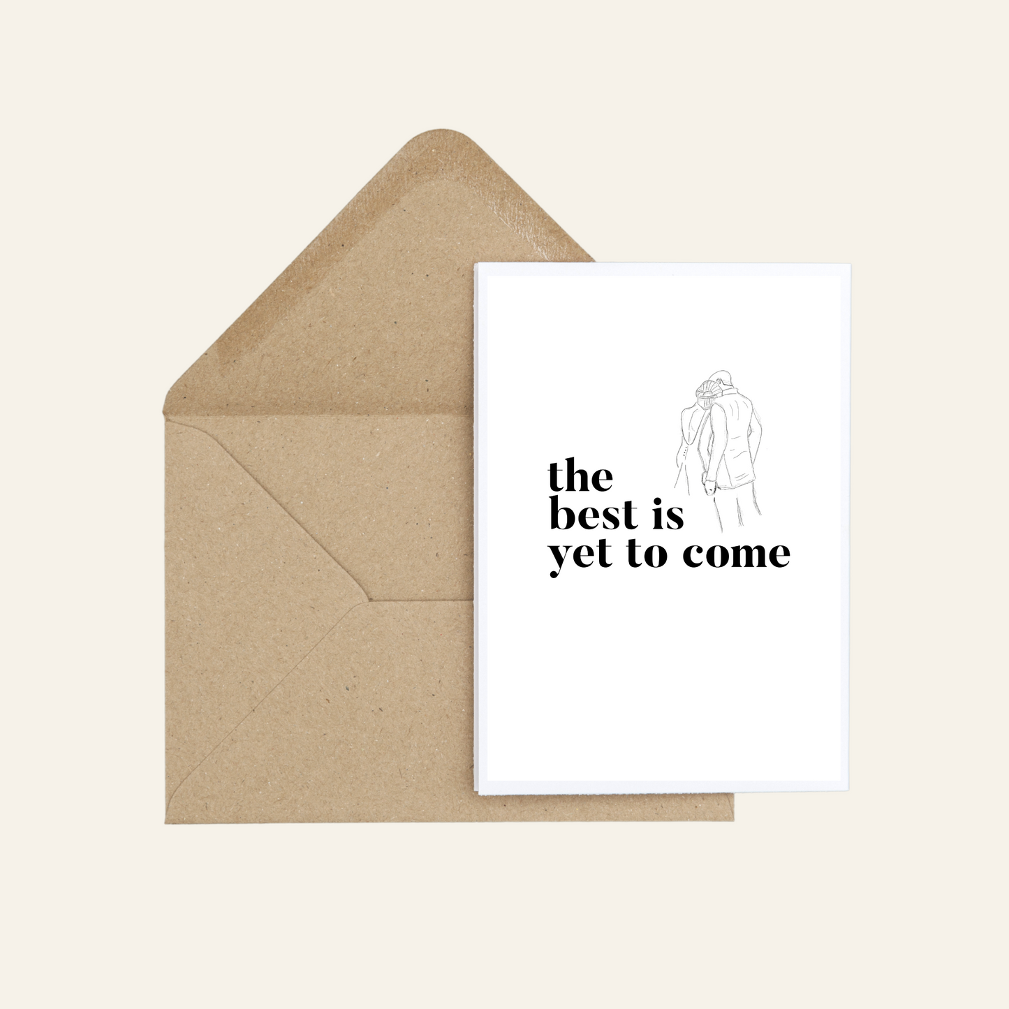 The Best Is Yet To Come - Bride & Groom