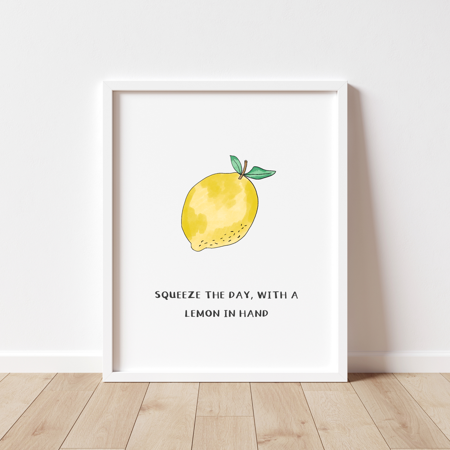 Squeeze the day with a lemon in hand, Make Lemonade Print