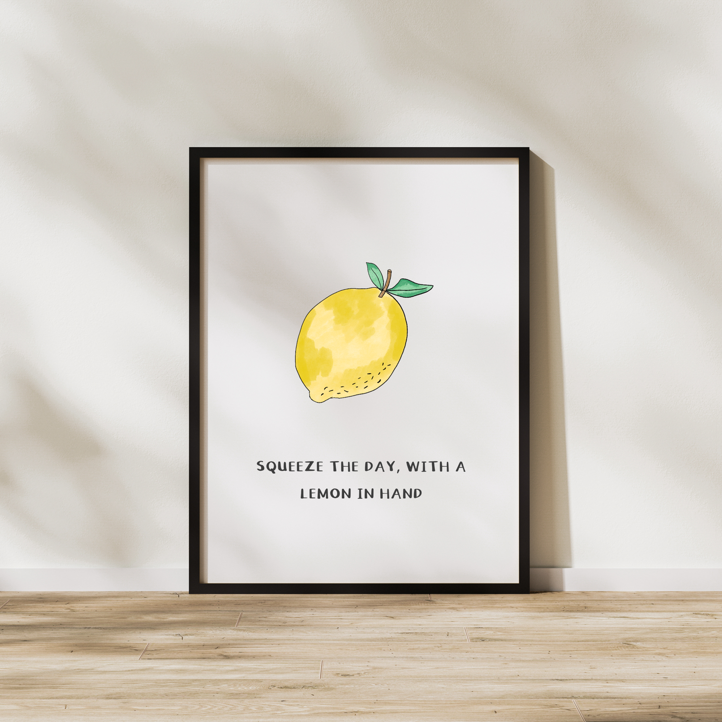 Squeeze the day with a lemon in hand, Make Lemonade Print
