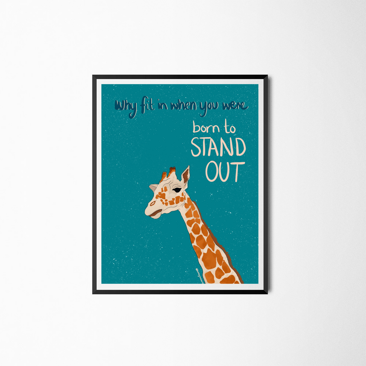 Born To Stand Out Giraffe Print