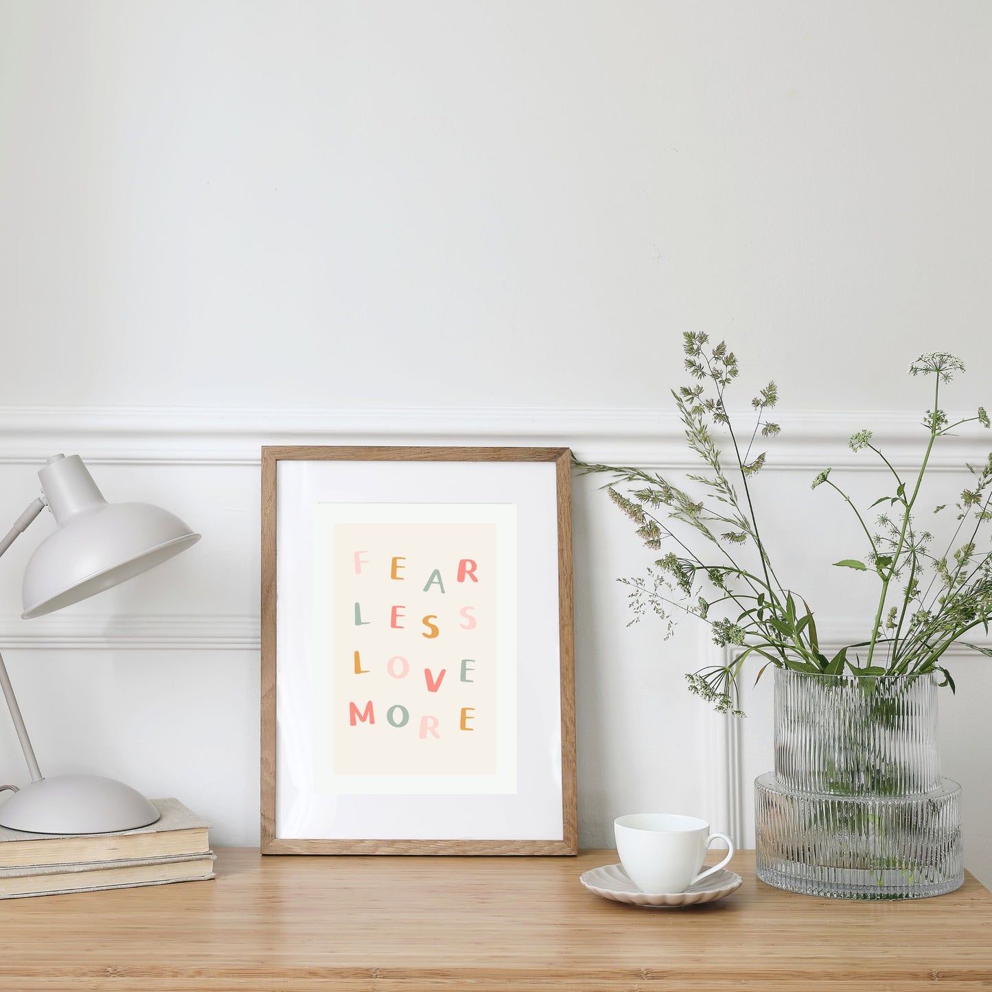 Fear Less Love More Quote Print