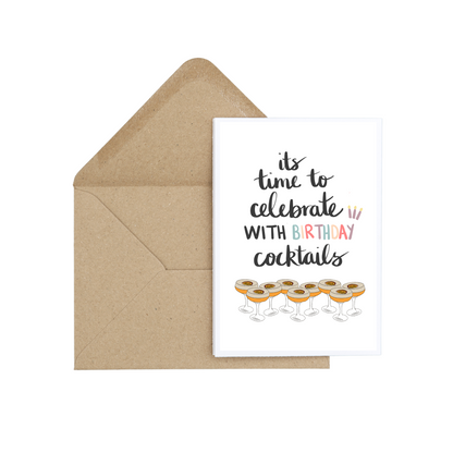 It's Time To Celebrate With Birthday Cocktails Card