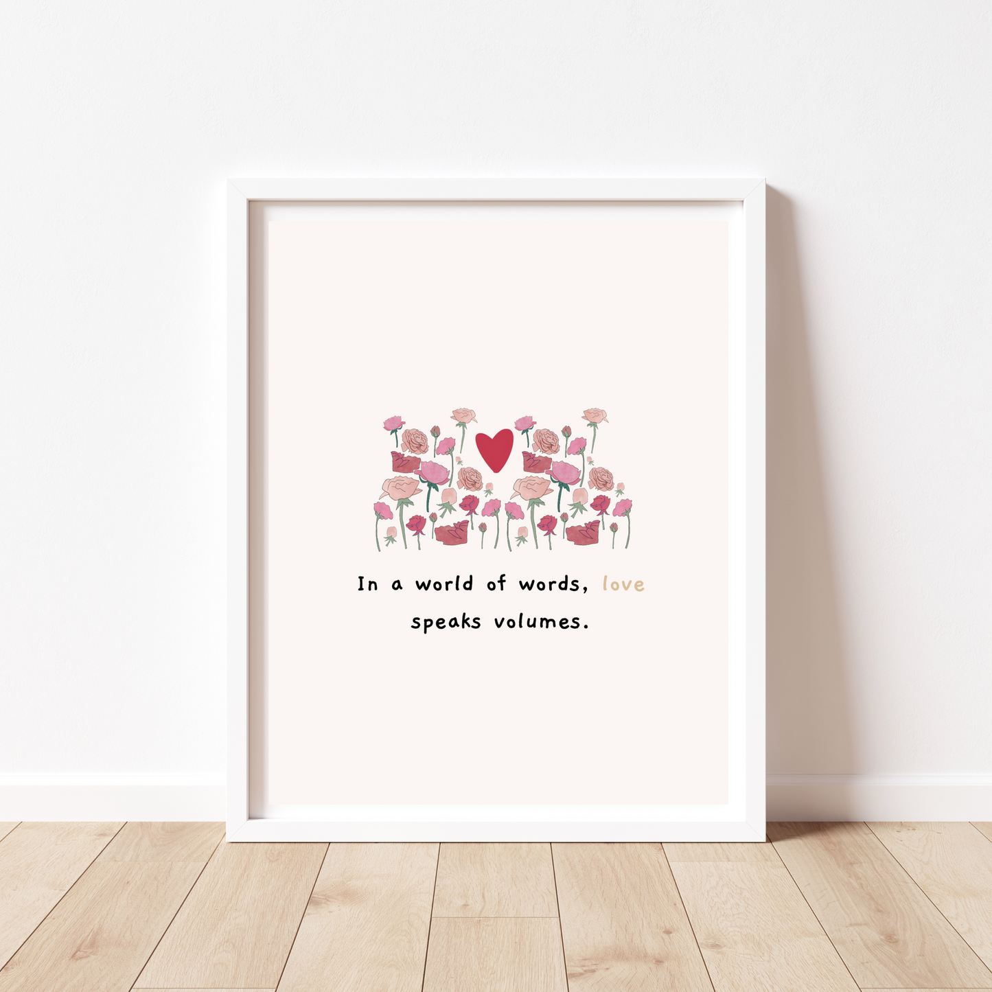 In a World of Words, Loves Speaks Volumes Print