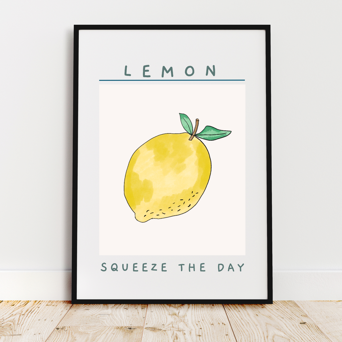 Squeeze the day with a lemon Art Print