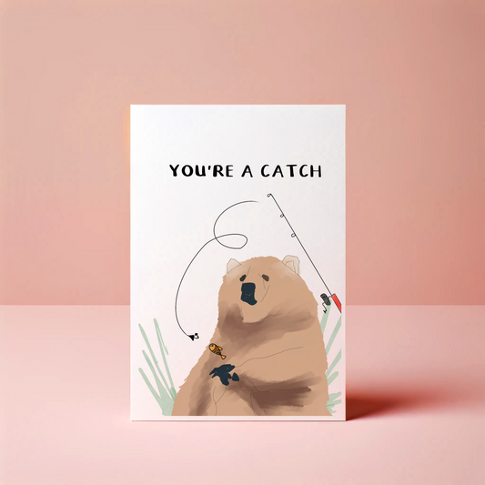 You're A Catch