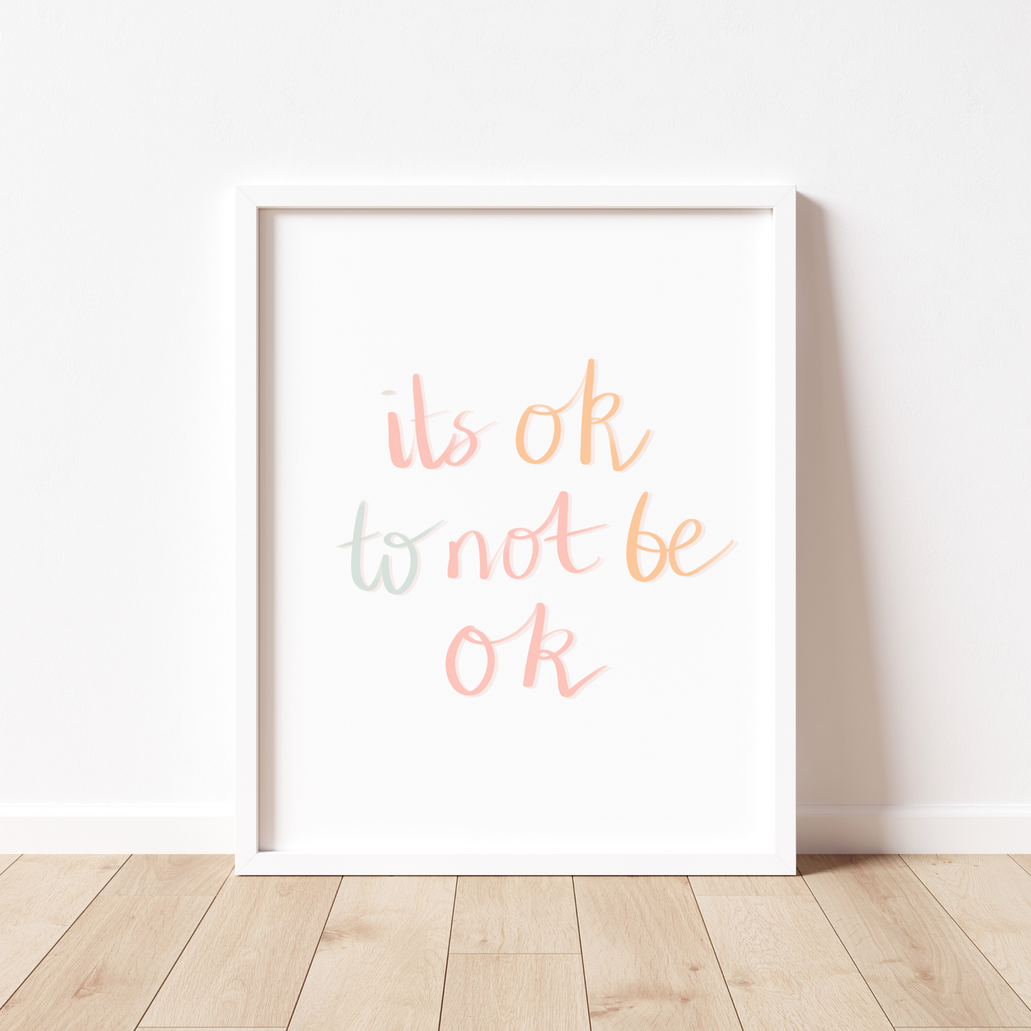 It's Ok To Not Be Ok Print